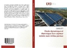 Abdilah Nabil Korti, Messaou Sandali, Messaoud Sandali - Étude dynamique et thermique d'un capteur solaire avec milieu poreux
