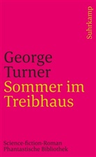 George Turner - Sommer im Treibhaus