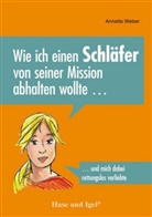 Corneli Seelmann, Cornelia Seelmann, Annette Weber, Cornelia Seelmann - Wie ich einen Schläfer von seiner Mission abhalten wollte ...