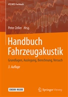 Enderic Andreas, Enderich Andreas, Hugo u a Fastl, Pete Zeller, Peter Zeller, Pete Zeller... - Handbuch Fahrzeugakustik
