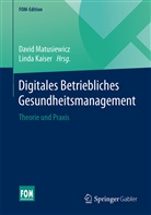 Kaiser, Kaiser, Linda Kaiser, Davi Matusiewicz, David Matusiewicz, David                     10001422770 Matusiewicz - Digitales Betriebliches Gesundheitsmanagement