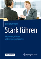 Bianca Fuhrmann - Stark führen