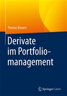 Thomas Bossert - Derivate im Portfoliomanagement