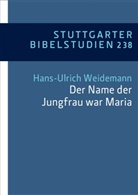 Christop Dohmen, Christoph Dohmen, Michael Theobald, Hans-Ulrich Weidemann - "Der Name der Jungfrau war Maria" (Lk 1,27)