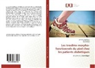 Manel Abid, Soni Jemni, Sonia Jemni, Zomord Kammoun, Zomorda Kammoun - Les troubles morpho-fonctionnels du pied chez les patients diabétiques