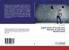 Maureen Mutesi - Experiences of Grade nine learners in Learning Mathematics
