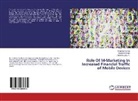 Chaitnya Babu K, Chaitnya Babu K., Shamik Kumar, Shamika Kumar, Gurpree Singh, Gurpreet Singh - Role Of M-Marketing In Increased Financial Traffic of Mobile Devices