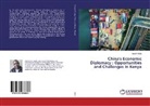 Enock Webi - China's Economic Diplomacy : Opportunities and Challenges in Kenya