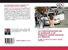 Rodolfo González Espinosa - La criminalización de la protesta y el Derecho penal mínimo en México