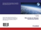 Ashok Kumar, Rich Srivastava, Richa Srivastava, B Yadav, B C Yadav, B. C Yadav... - Metal Oxides As Nitrogen Dioxide Gas Sensors