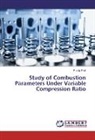Pradip Patil - Study of Combustion Parameters Under Variable Compression Ratio