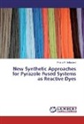Fatma A Mohamed, Fatma A. Mohamed, Fatma A. Mohamed - New Synthetic Approaches for Pyrazole Fused Systems as Reactive Dyes