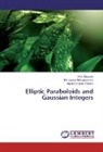 M Gopalan, M A Gopalan, M. A. Gopalan, M.A. Gopalan, Ja Shanthi, Jayachandran Shanthi... - Elliptic Paraboloids and Gaussian Integers