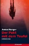 Anton Hunger - Der Pakt mit dem Teufel