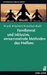 Fran Früchtel, Frank Früchtel, Erszebet Roth, Erzsébet Roth - Familienrat und inklusive, versammelnde Methoden des Helfens