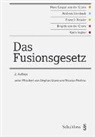 Andreas Gersbach, Karin Ingber, K, Franz J Kessler, Brigitte von der Crone, Hans Caspar von der Crone - Das Fusionsgesetz