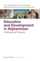 Anne-Marie Grundmeier, Reinhart Köbetaler, Diana Sahrai, Fereschta Sahrai, Uwe H. Bittlingmayer, Anne-Mari Grundmeier... - Education and Development in Afghanistan