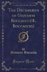 Giovanni Boccaccio - The Decameron of Giovanni Boccacci (IL Boccaccio), Vol. 1 (Classic Reprint)