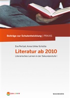 Ev Pertzel, Eva Pertzel, Anna Ulrike Schütte - Literatur ab 2010