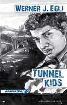 Werner J Egli, Werner J. Egli - Tunnel Kids