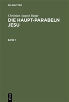 Christian August Bugge - Die Haupt-Parabeln Jesu, 2 Teile