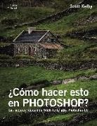 Scott Kelby - ¿Cómo hacer esto en Photoshop?