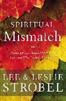 Lee Strobel, Lee/ Strobel Strobel, Leslie Strobel, Test - Spiritual Mismatch