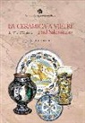 Giacinto Tortolani - La ceramica a Vietri e nel Salernitano dal VI al XIX secolo