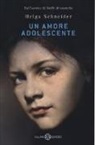 Helga Schneider - Un amore adolescente
