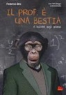 Federico Bini, Andromalis - Il prof. è una bestia. A lezione dagli animali