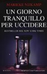 Marieke Nijkamp - Un giorno tranquillo per uccidere