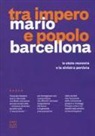 Mario Barcellona - Tra impero e popolo. Lo stato morente e la sinistra
