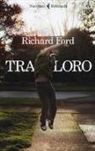 Richard Ford - Tra loro