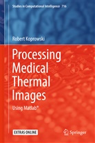Robert Koprowski - Processing Medical Thermal Images