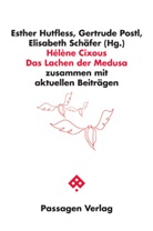 Hélène Cixous, Esther Hutfless, Gertrud Postl, Gertrude Postl, Elisabeth Schäfer - Das Lachen der Medusa