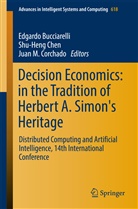 Edgardo Bucciarelli, Shu-Hen Chen, Shu-Heng Chen, Juan M. Corchado, Juan M Corchado - Decision Economics: In the Tradition of Herbert A. Simon's Heritage