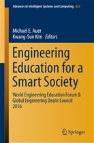 Michael E Auer, Michael E. Auer, Michae E Auer, Michael E Auer, Kim, Kim... - Engineering Education for a Smart Society