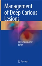 Fal Schwendicke, Falk Schwendicke - Management of Deep Carious Lesions