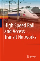 Lara Brunello, Lara Rita Brunello - High Speed Rail and Access Transit Networks
