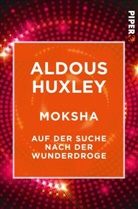 Aldous Huxley - Moksha