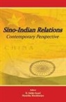 Manisha Mookherjee, R. Sidda Goud - Sino-Indian Relations