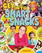 Janice Dyer - GET INTO SMART SNACKS