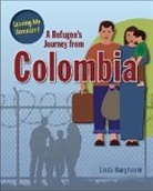 Linda Barghoorn, Barghoorn Linda - A Refugee's Journey From Colombia