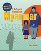 Linda Barghoorn, Rodger Ellen, Ellen Rodger - A Refugee's Journey from Myanmar