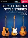 Jim Kelly - Berklee Guitar Style Studies: Jazz, Rock Blues, Funk, Latin and R&B