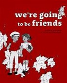Jack White, Elinor Blake - We're Going to be Friends