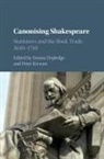Emma Depledge, Emma (Universite De Fribourg Depledge, Peter Depledge Kirwan, Emma Depledge, Peter Kirwan, Kirwan Peter - Canonising Shakespeare