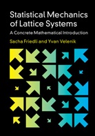 Sacha Friedli, Sacha (Ecole Polytechnique Federale De La Friedli, Sacha (Ecole Polytechnique Federale de Lausanne) Friedli, Sacha (Universidade Federal de Minas Gerais Friedli, Yvan Velenik, Yvan (Universite de Geneve) Velenik - Statistical Mechanics of Lattice Systems