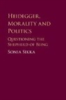 Sonia Sikka, Sonia (University of Ottawa) Sikka, Sikka Sonia - Heidegger, Morality and Politics