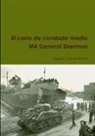 Eugenio Garces Bonet, Eugenio Garcés Bonet - El carro de combate medio M4 General Sherman
